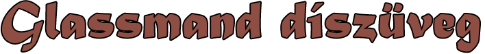 Glassmand felirat